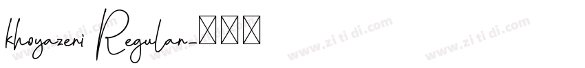 khoyazeri Regular字体转换
